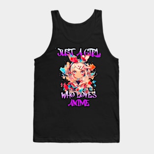 Just A Girl Who Loves Anime 8 Cute Anime Girl Anime Lover Tank Top